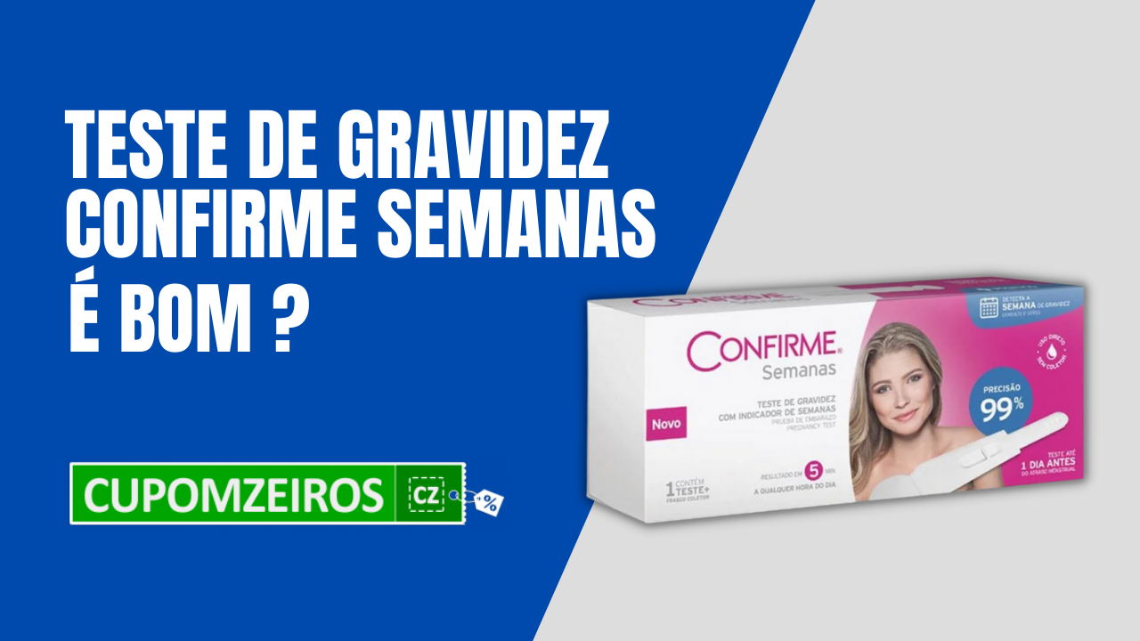 O Teste de Gravidez Confirme Semanas É Bom Mesmo?