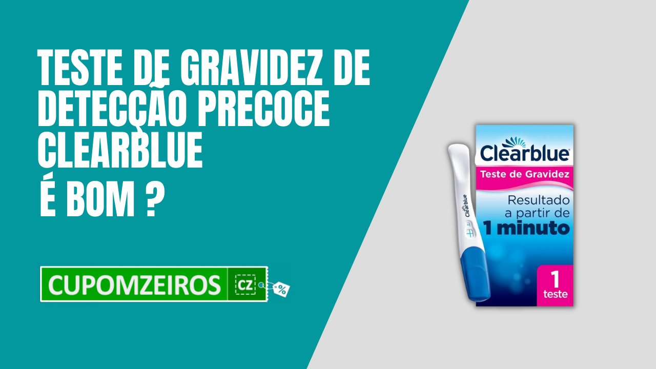 Teste de Gravidez de Detecção Precoce Clearblue É Bom?