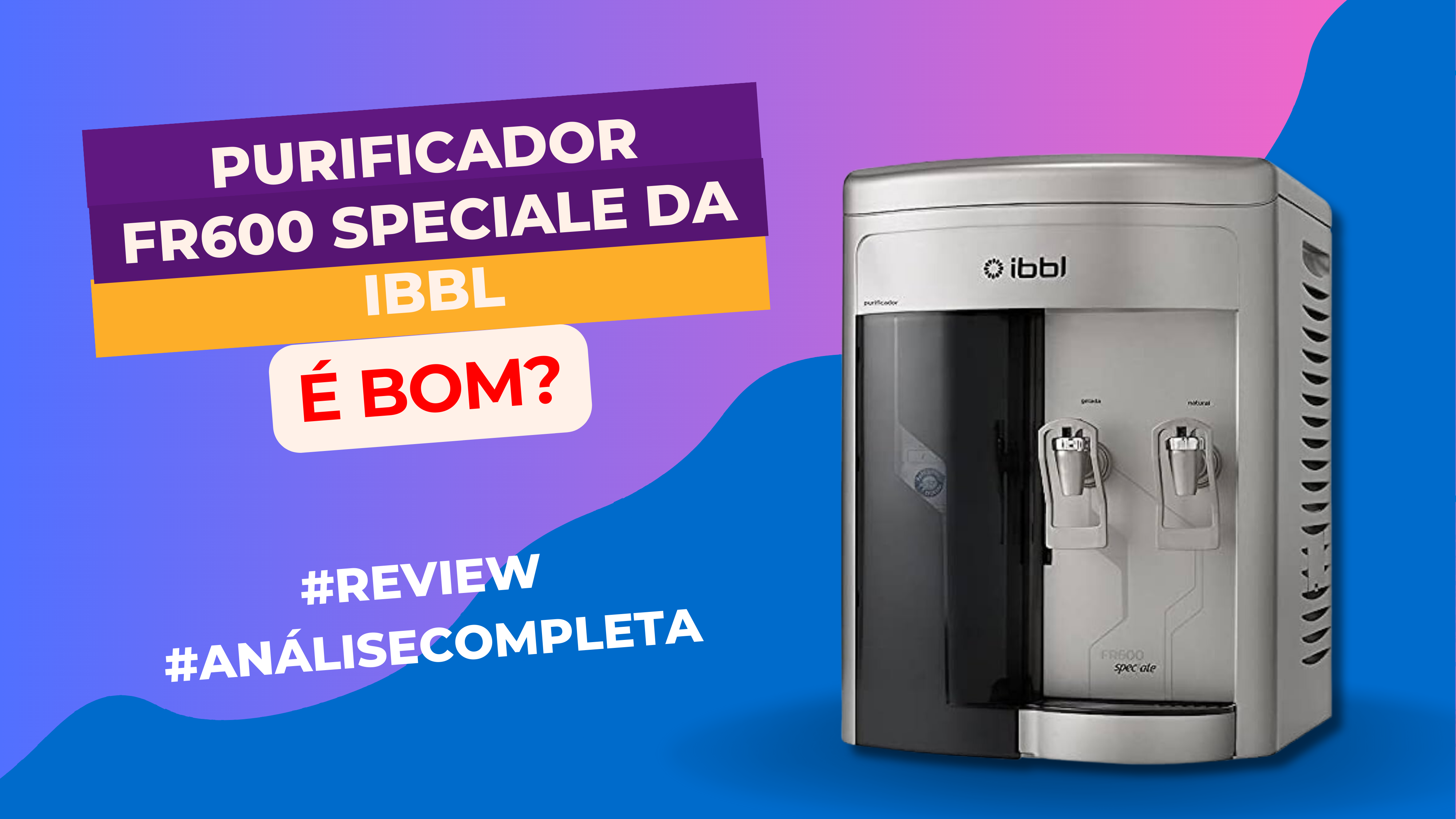 Purificador FR600 Speciale da IBBL