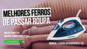 Melhores Ferros De Passar Roupa: Top 7 Modelos Para Comprar Em 2024