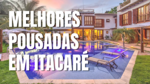 Melhores Pousadas Em Itacaré