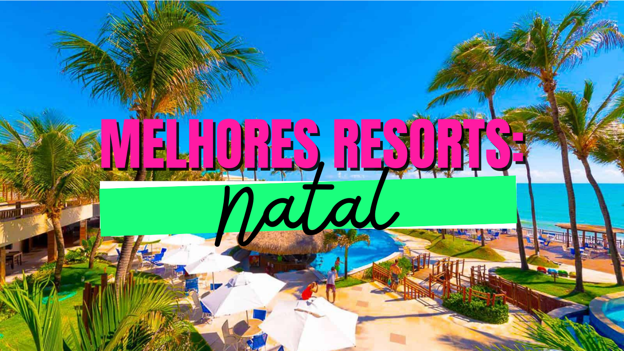 Melhores Resorts Em Natal