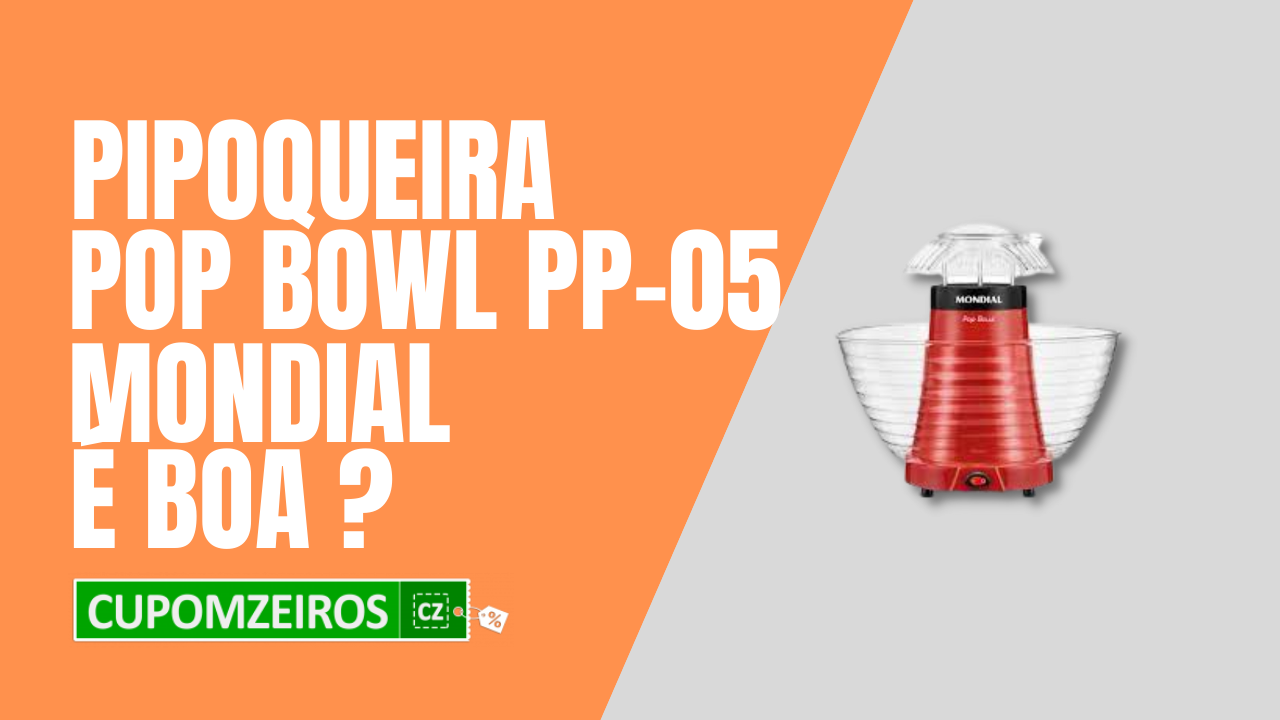 A Pipoqueira Pop Bowl Mondial PP-05 é Boa? Descubra!