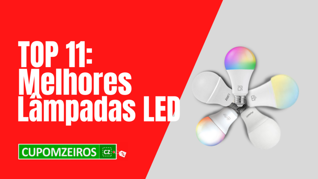 Top 6: Melhores Lâmpadas Led! [Confira A Lista]