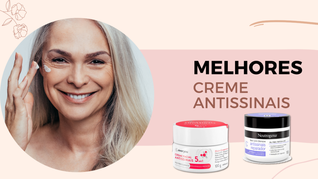 Melhores Creme Antissinais