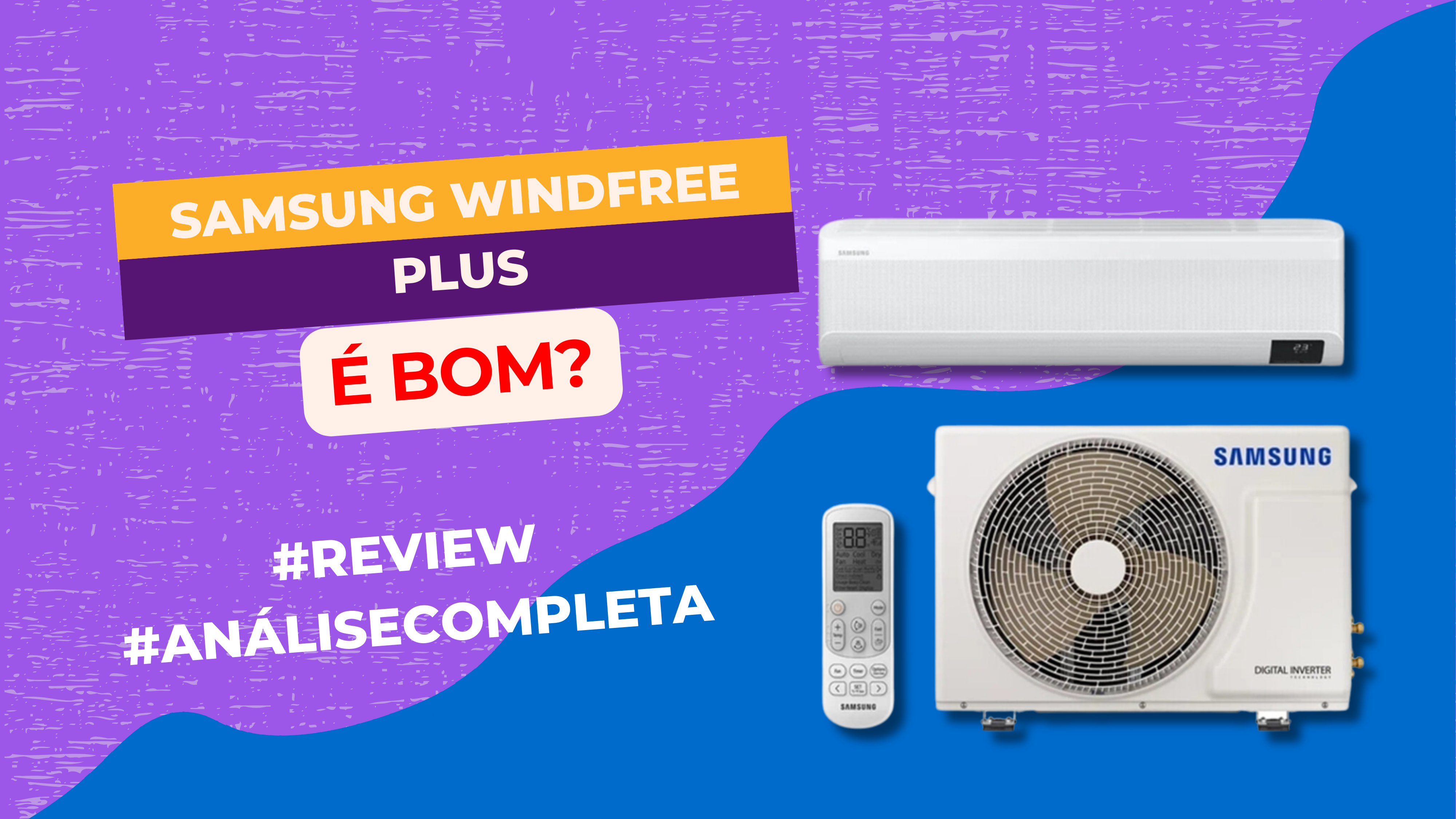 Samsung WindFree Plus é bom
