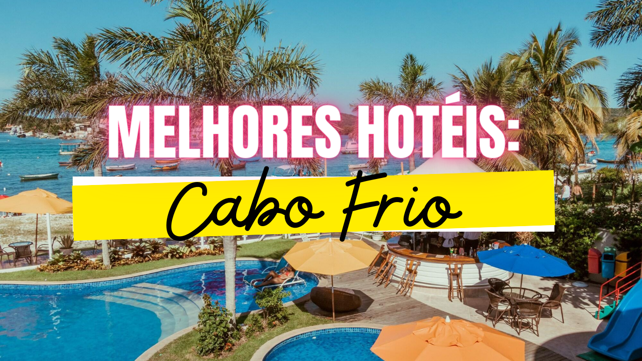 Melhores Hotéis em Cabo Frio