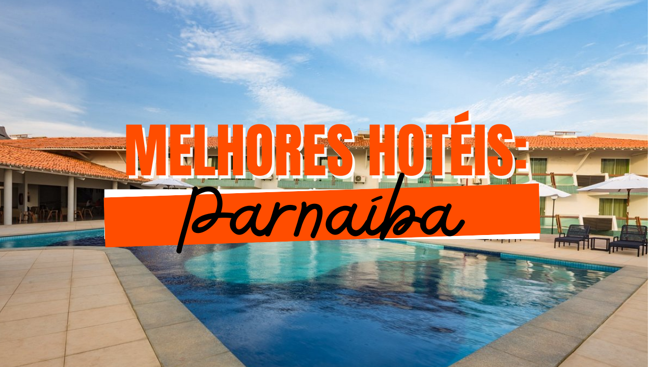 TOP 10: Melhores Hotéis em Parnaíba, Piauí