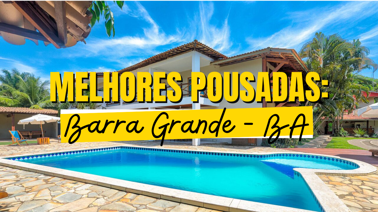 Melhores Pousadas em Barra Grande