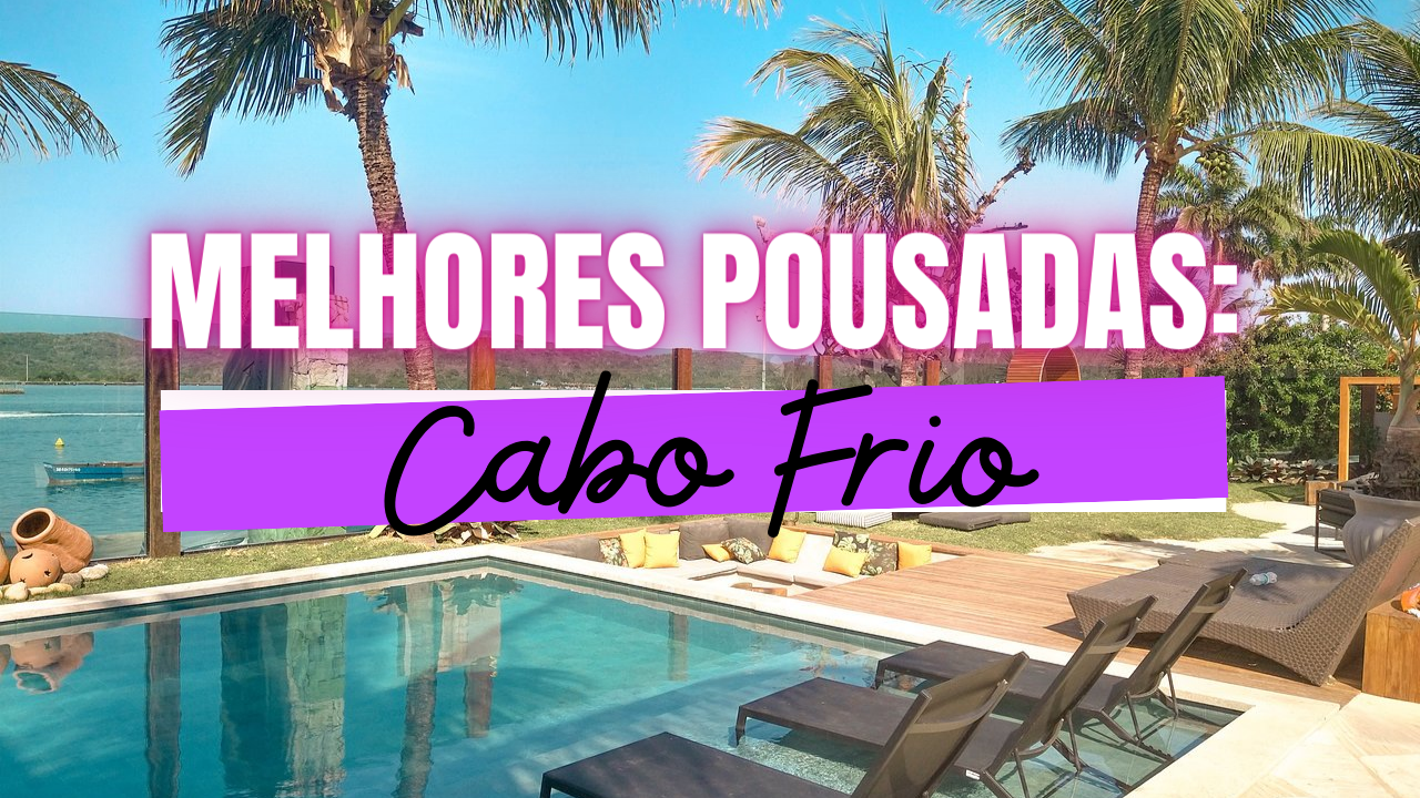 Melhores Pousadas em Cabo Frio