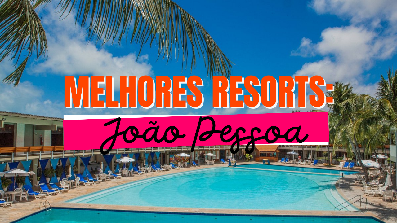 Melhores Resorts de João Pessoa