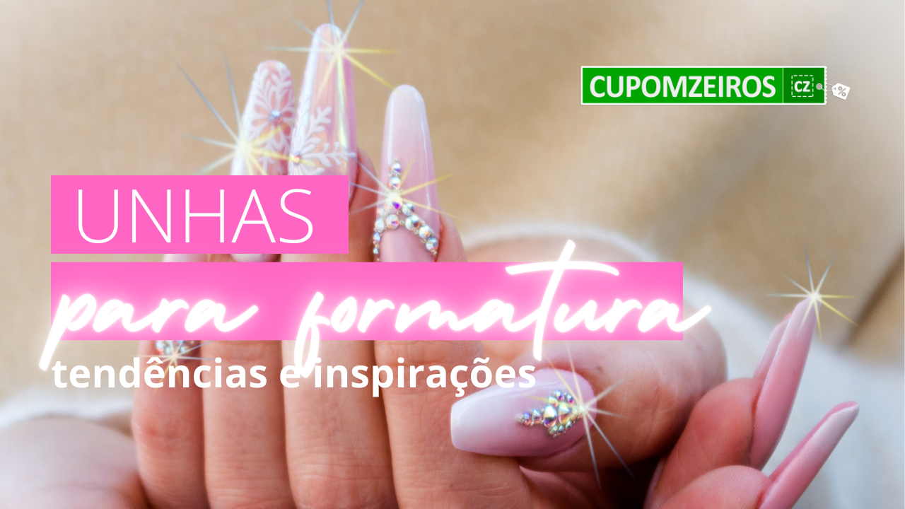 Unhas Para Formatura: Tendências, Inspirações e Dicas!