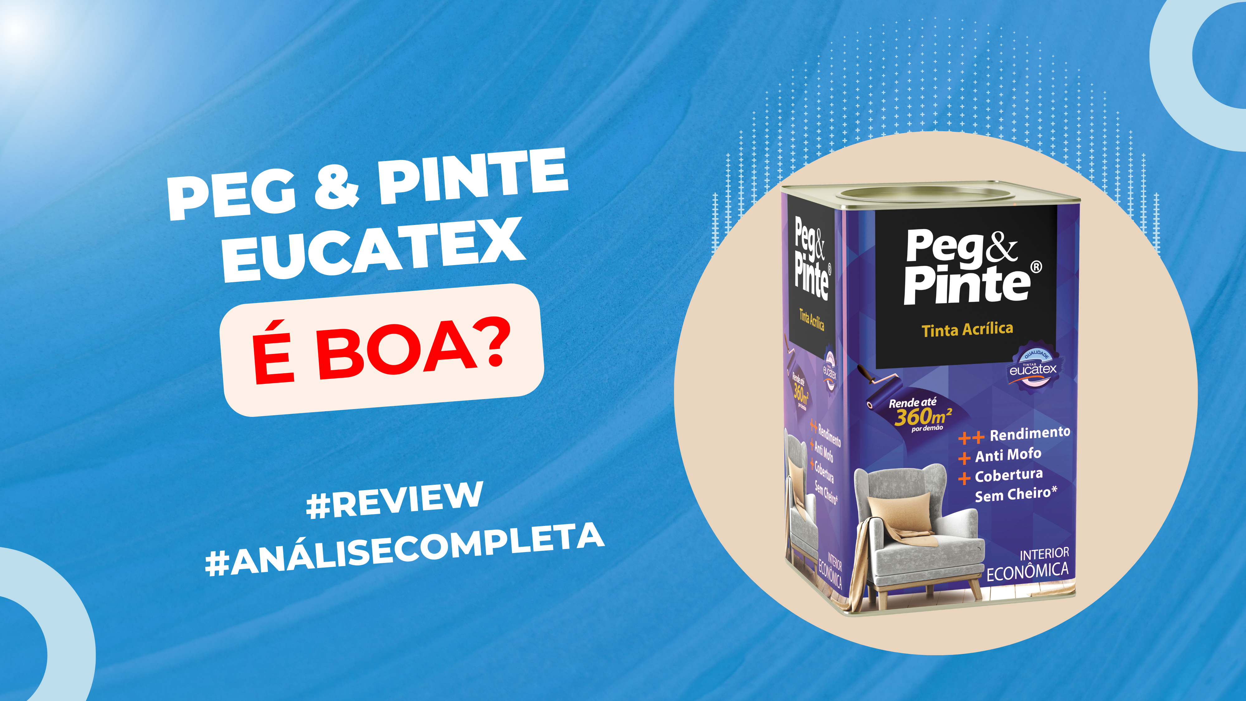 Peg & Pinte Eucatex é boa