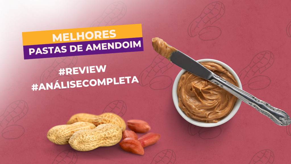 Melhores Pastas de Amendoim