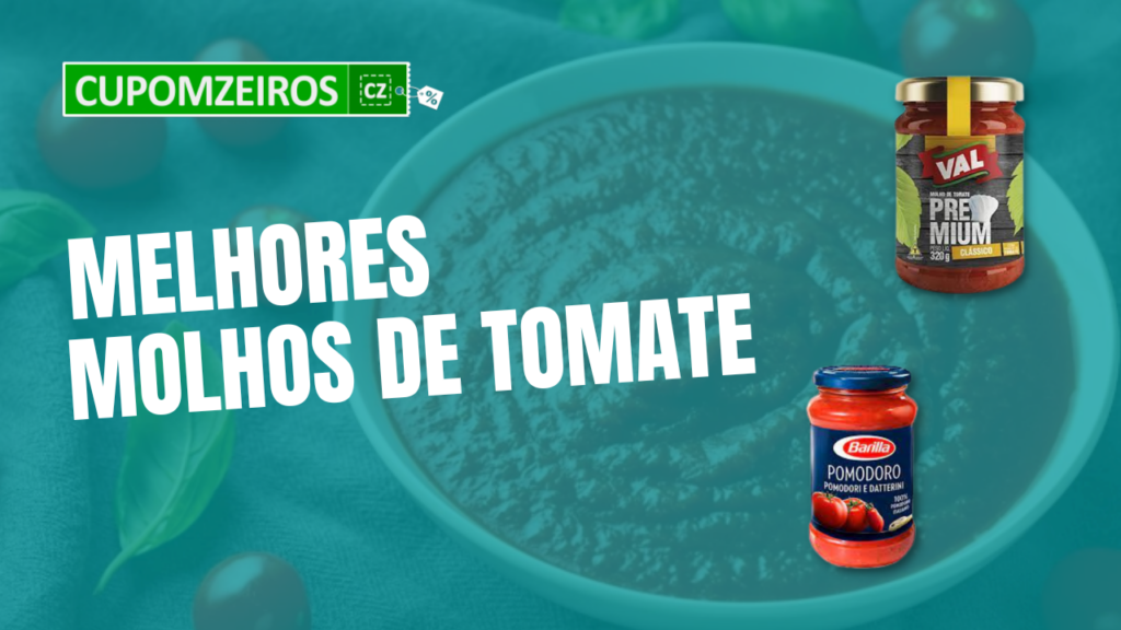 TOP 5: Melhores Molhos de Tomate P/ Suas Receitas! Confira!