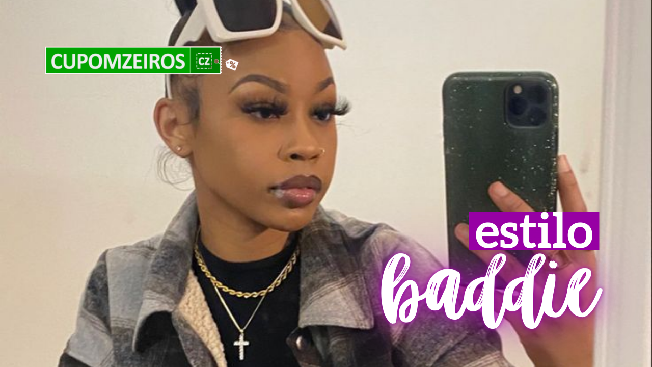 Estilo Baddie: O Que É e Como Usar a Tendência!