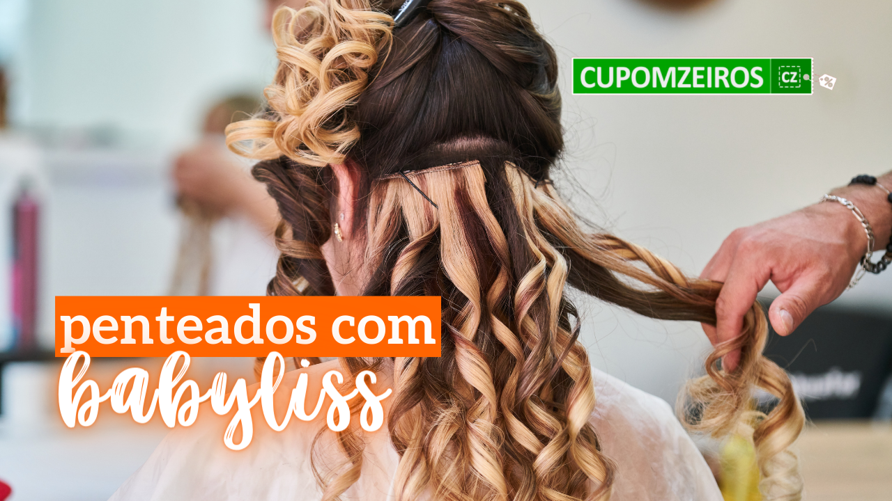 Confira Ótimas Opções de Penteados Com Babyliss!