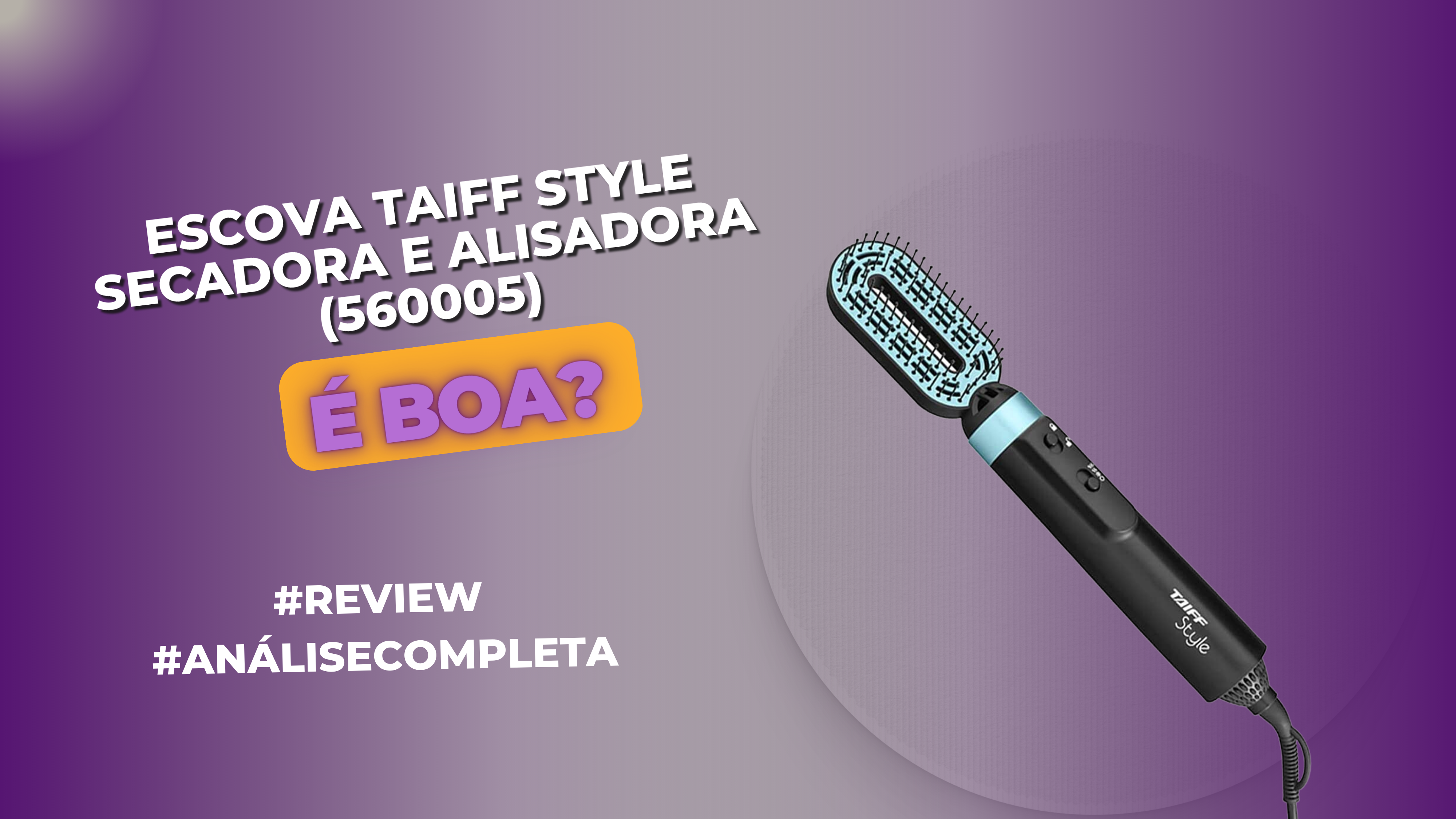 Escova Taiff Style Secadora e Alisadora (560005)