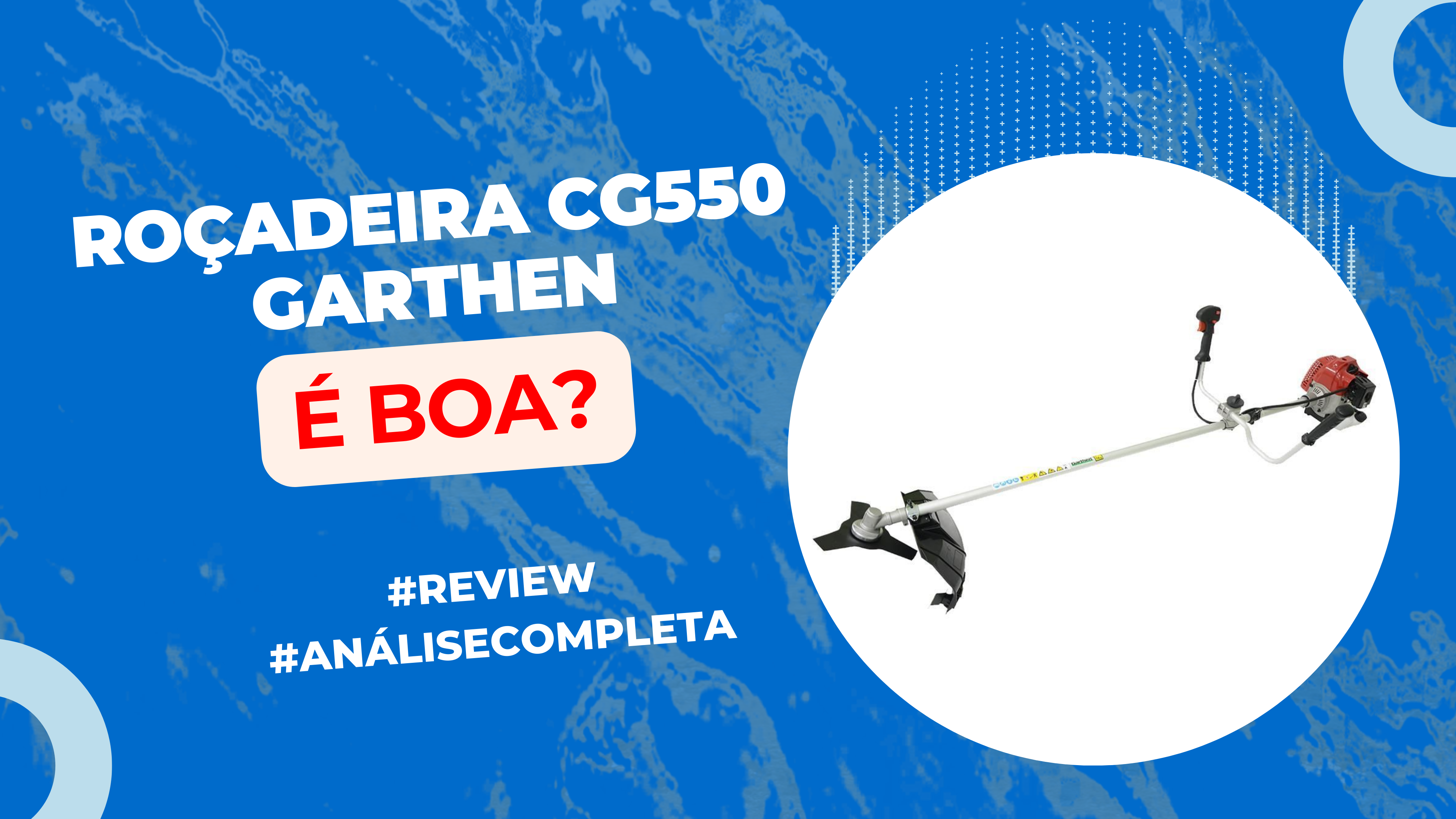 Imagem com Roçadeira CG550 Garthen é Boa