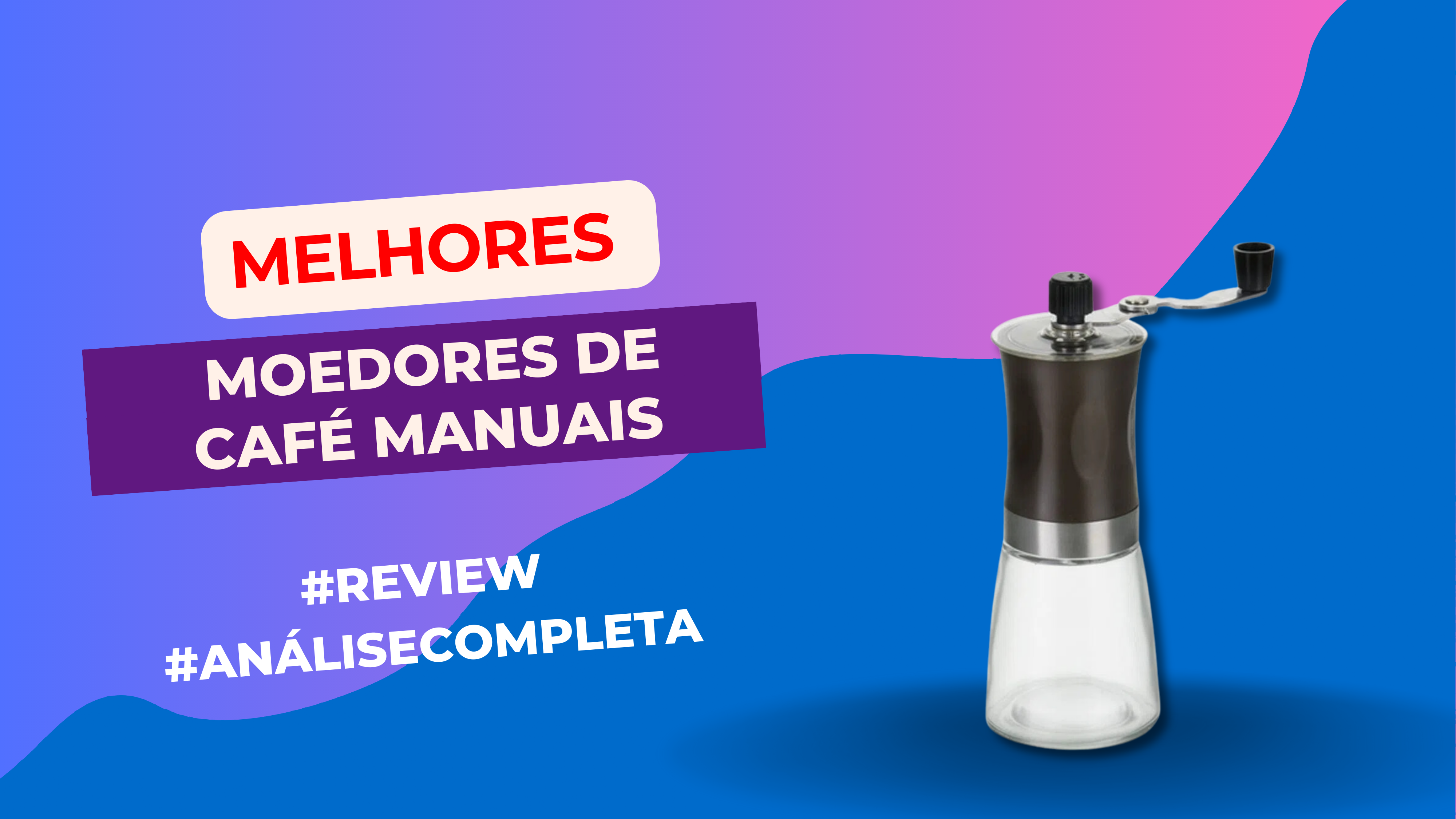 Melhores Moedores de Café Manuais
