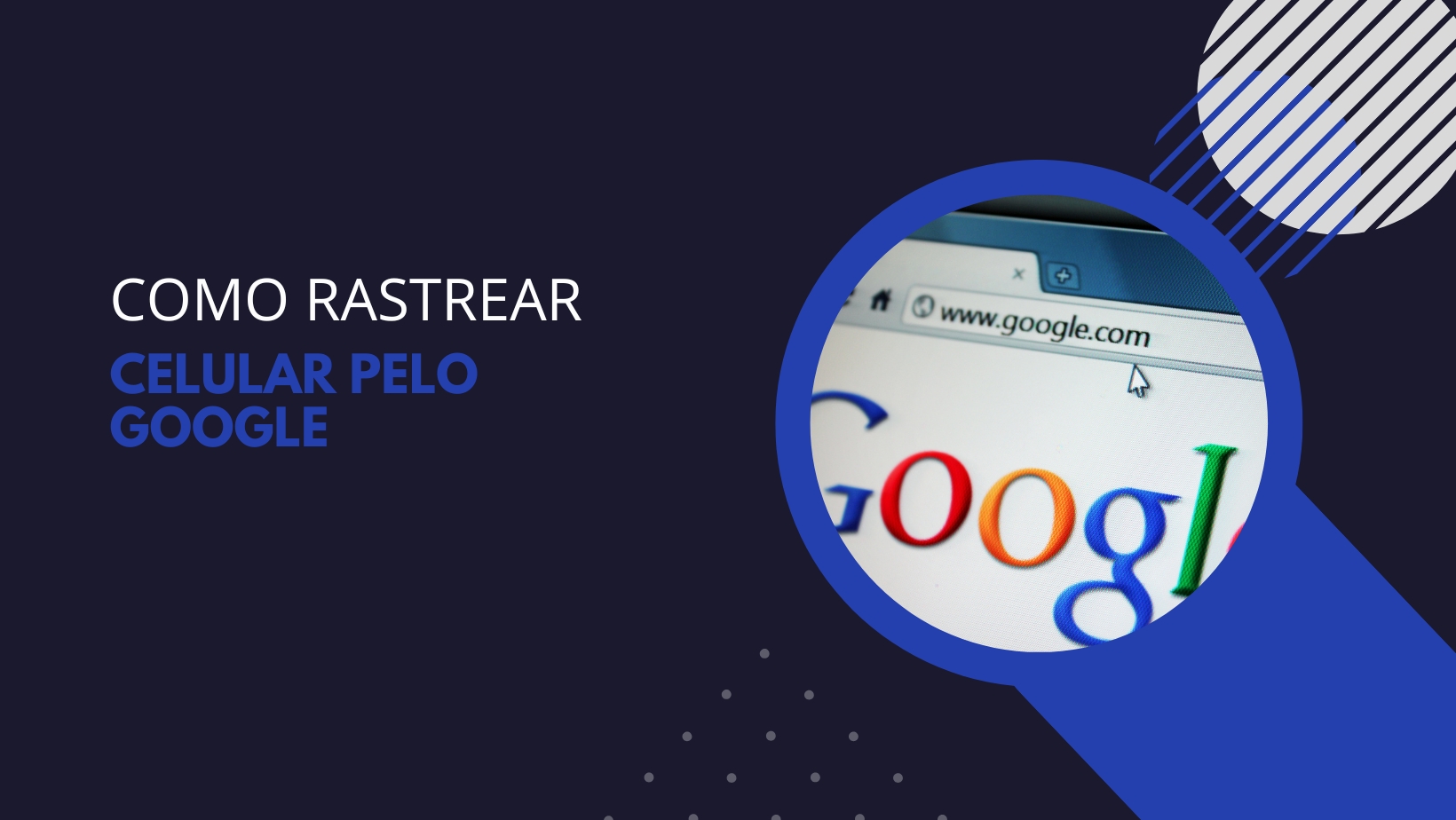 Como rastrear celular pelo Google