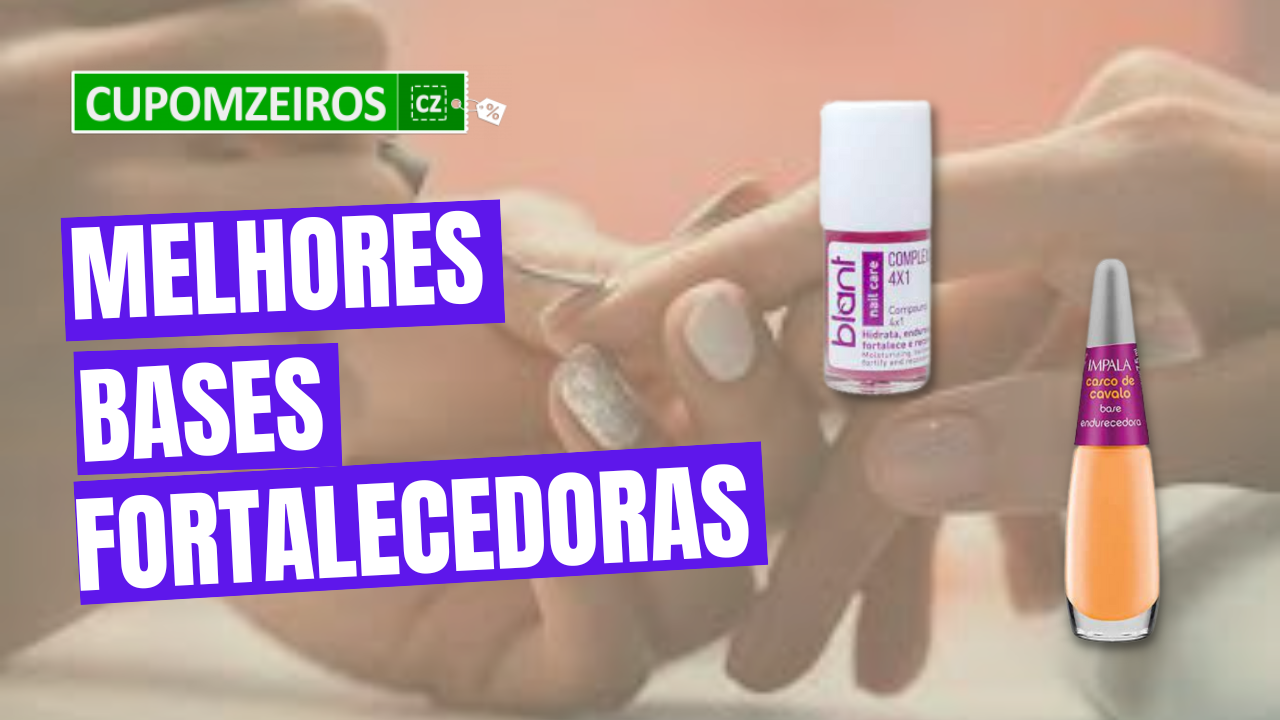 Melhores Bases Fortalecedoras: TOP 5 do Mercado!