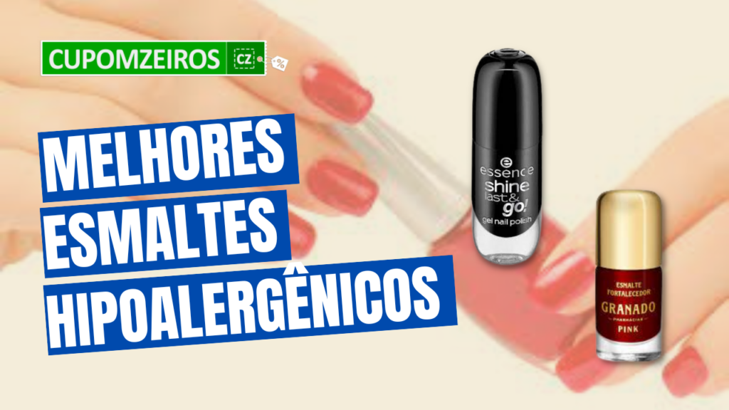 TOP 6: Conheça os Melhores Esmaltes Hipoalergênicos do Mercado!