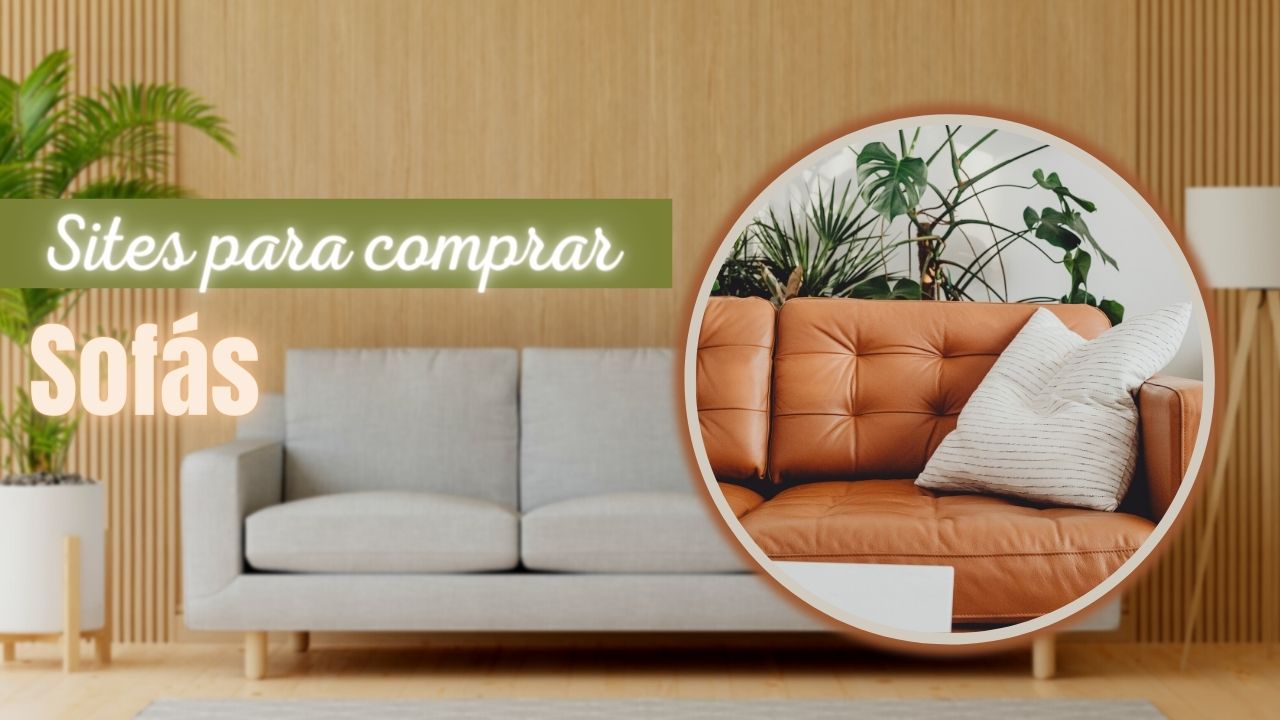 Melhores Sites Para Comprar Sofá: 4 Opções Confiáveis e Seguras!