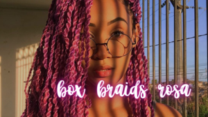 Box Braids Rosa