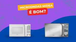 Microondas Midea É Bom