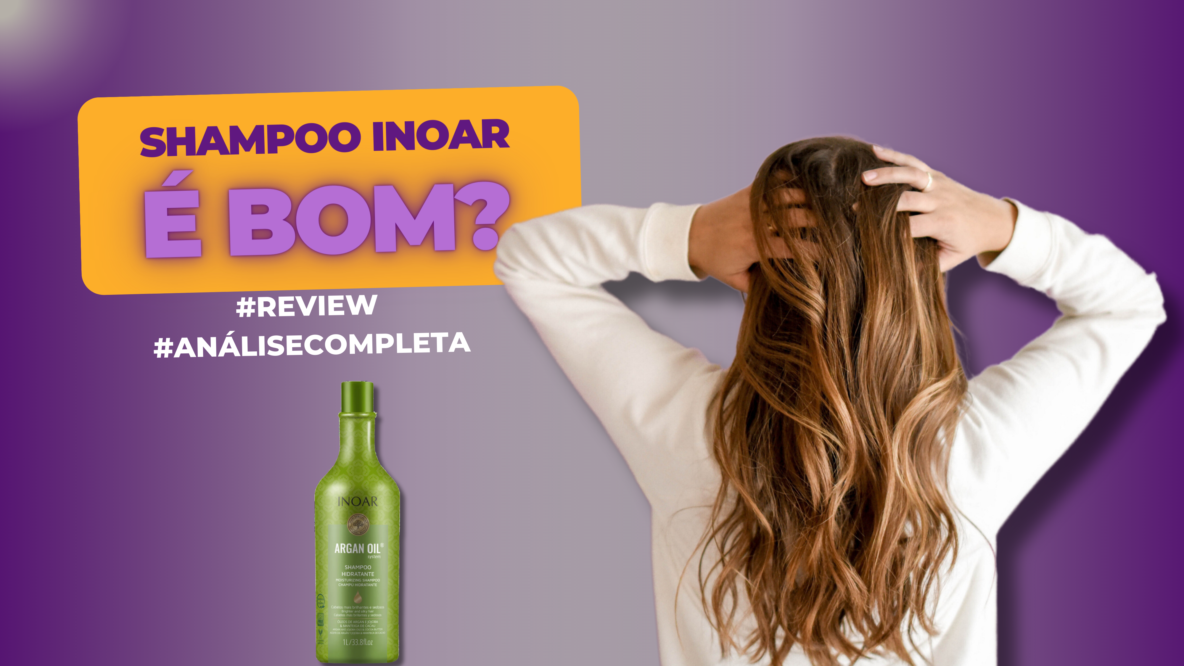 Shampoo Inoar é Bom