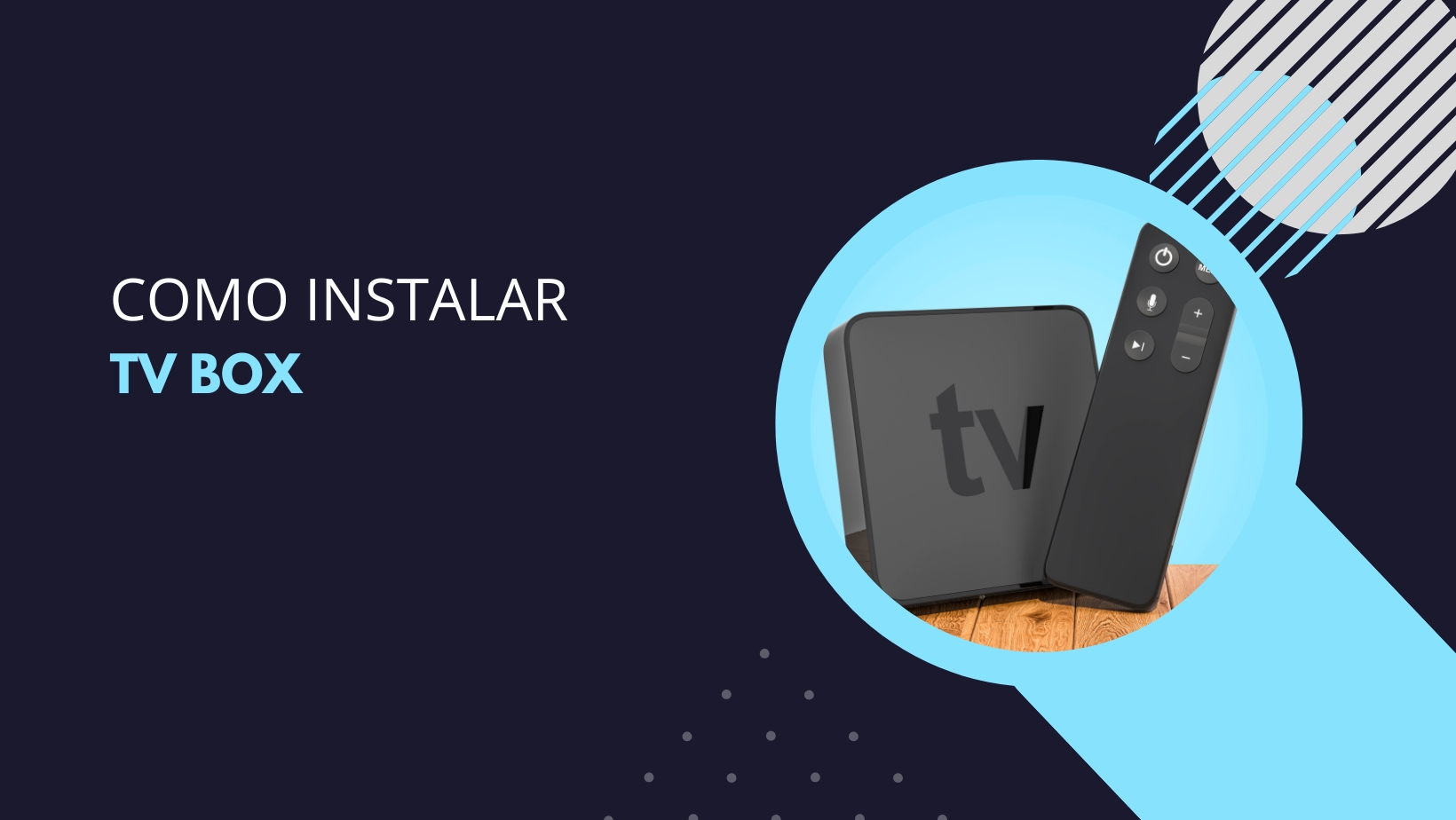 Como instalar TV Box