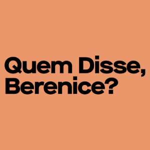 Logo Oficial Do Site Quem Disse, Berenice?