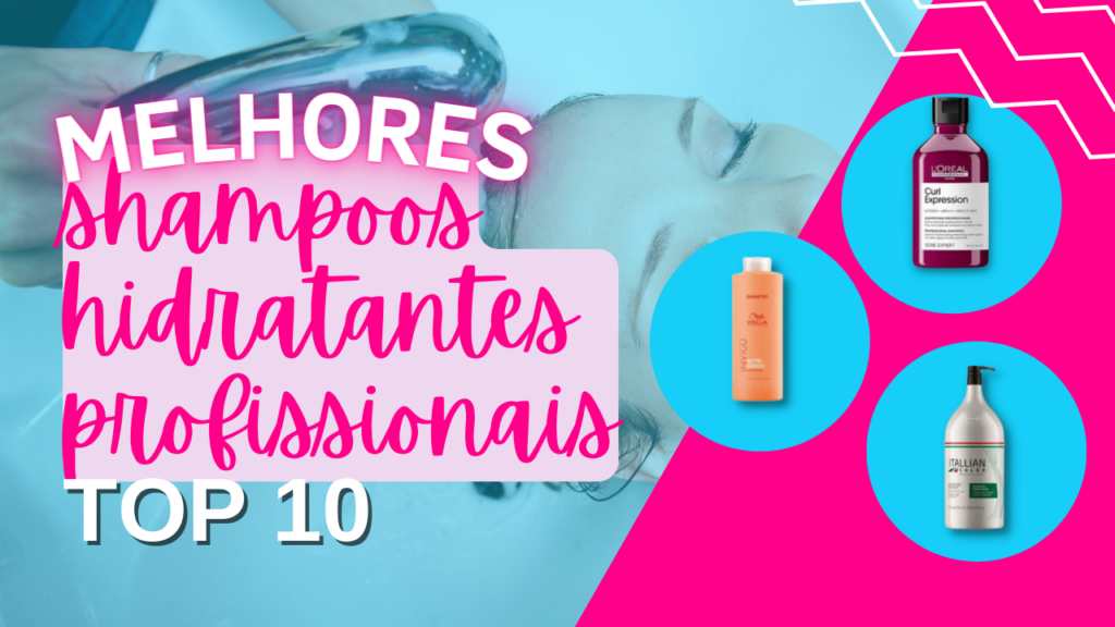 TOP 6: Melhores Shampoos Hidratantes Profissionais! Confira!