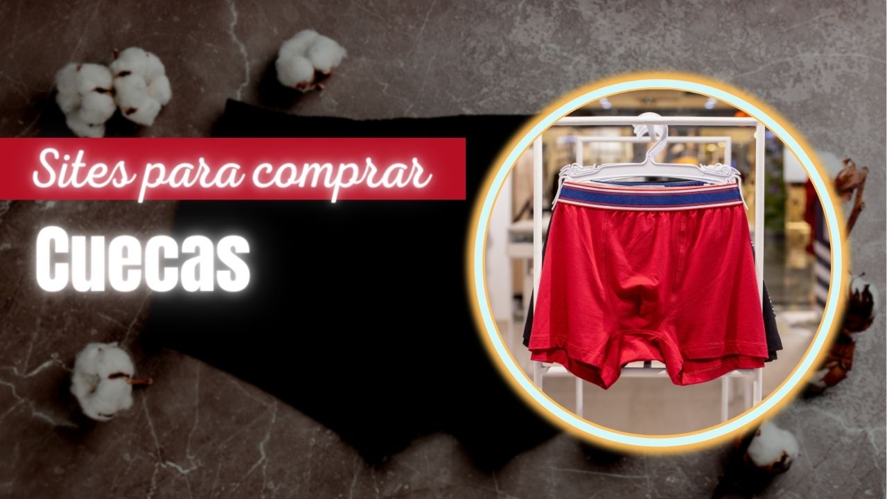 Melhores Sites Para Comprar Cuecas: 8 Lojas Online Confiáveis!