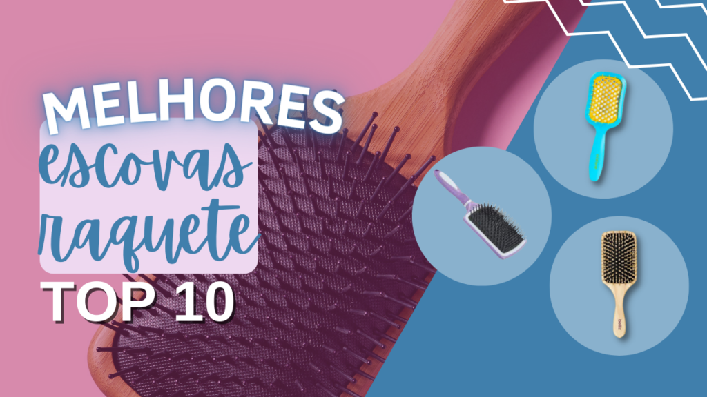 Top 7: Melhores Escovas Raquete Do Mercado! Confira! Top 7: Melhores Escovas Raquete Do Mercado! Confira!