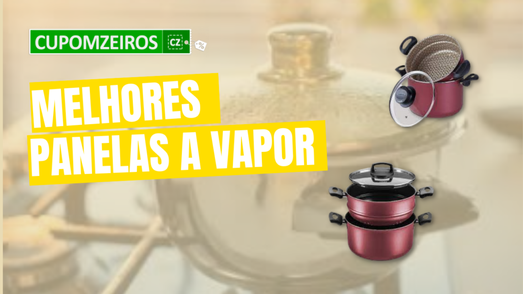 TOP 5: Melhores Panelas a Vapor. Confira a lista!