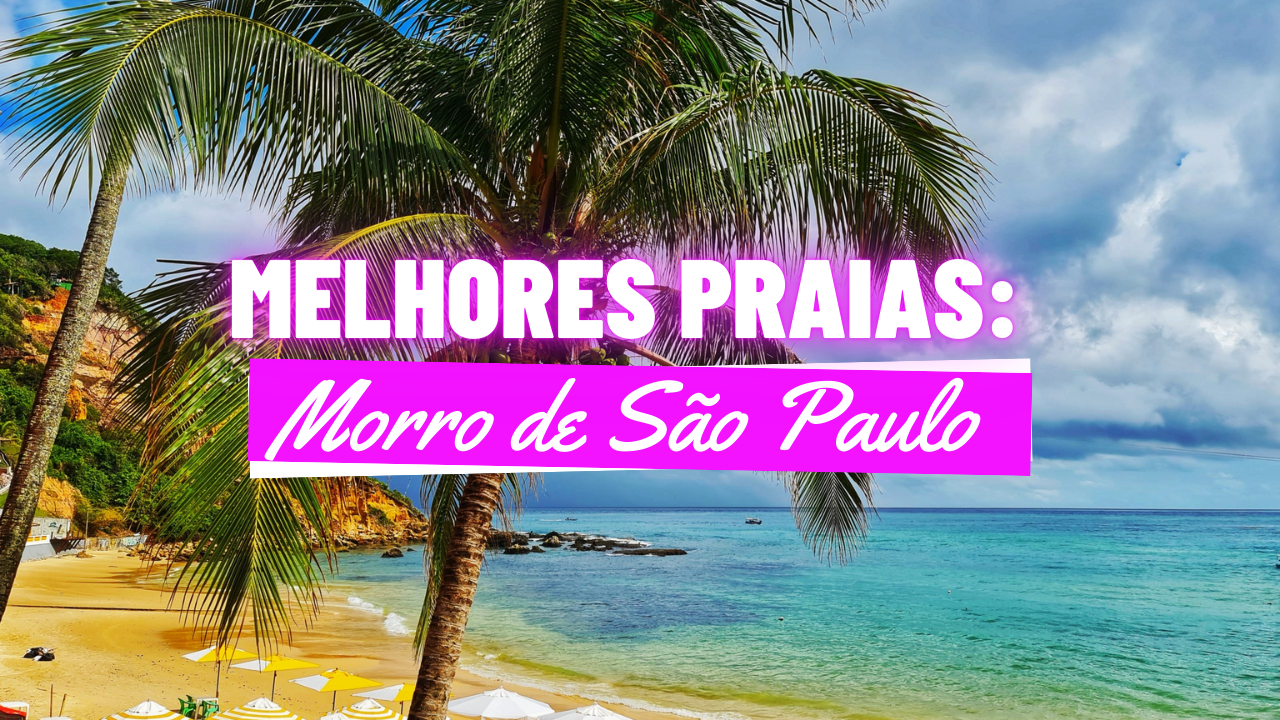Melhores praias de Morro de São Paulo
