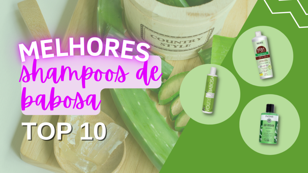 Top 5: Melhores Shampoos De Babosa (Seda, Inoar...)