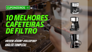 Top 7 Melhores Cafeteiras Do Mercado: Veja Aqui!