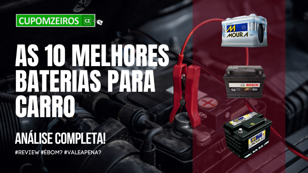 Top 5: Melhores Baterias Para Carro! Confira!