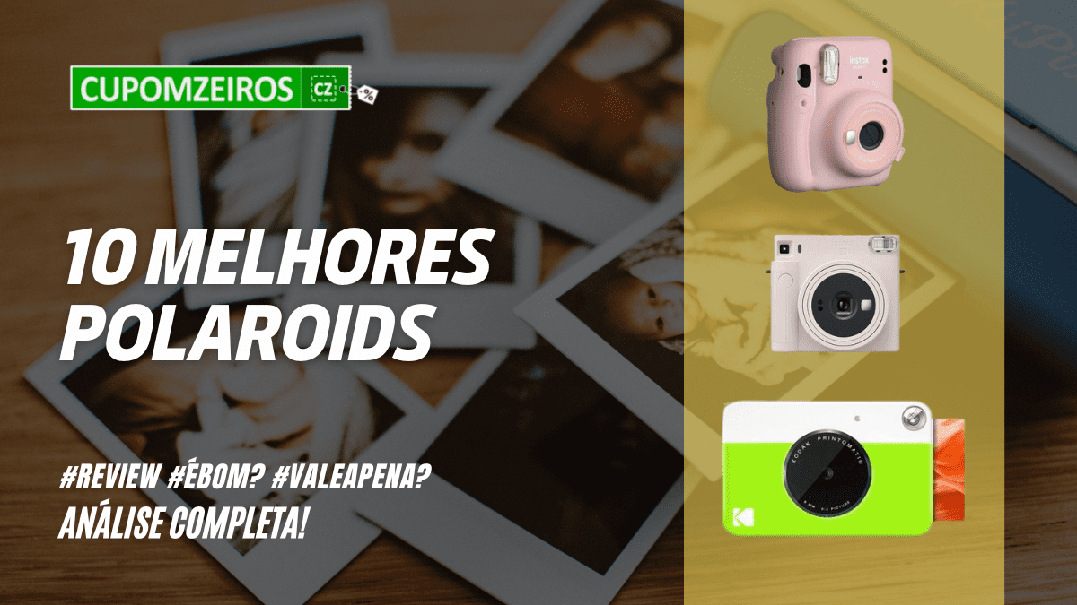 Melhores Polaroids: 06 opções para você comprar