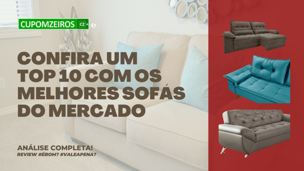 Top 7 Melhores Sofás Do Mercado: Confira Aqui!