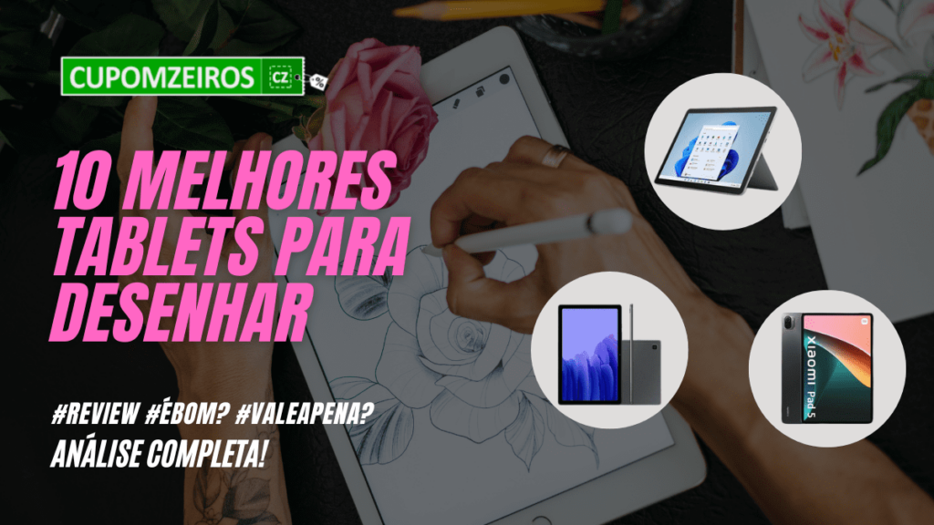 Top 5: Melhores Tablets Para Desenhar Do Momento! Confira!