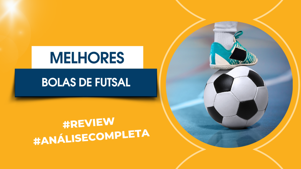 Melhores Bolas De Futsal