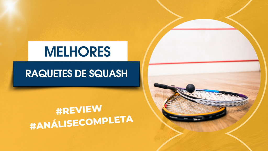 Melhores Raquetes De Squash