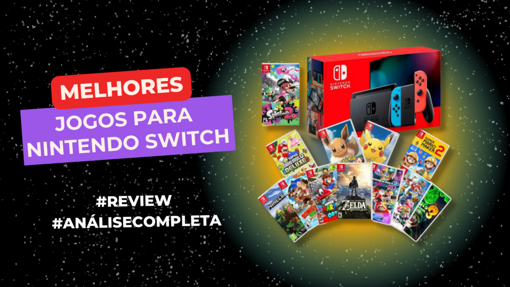 Melhores Jogos para Nintendo Switch