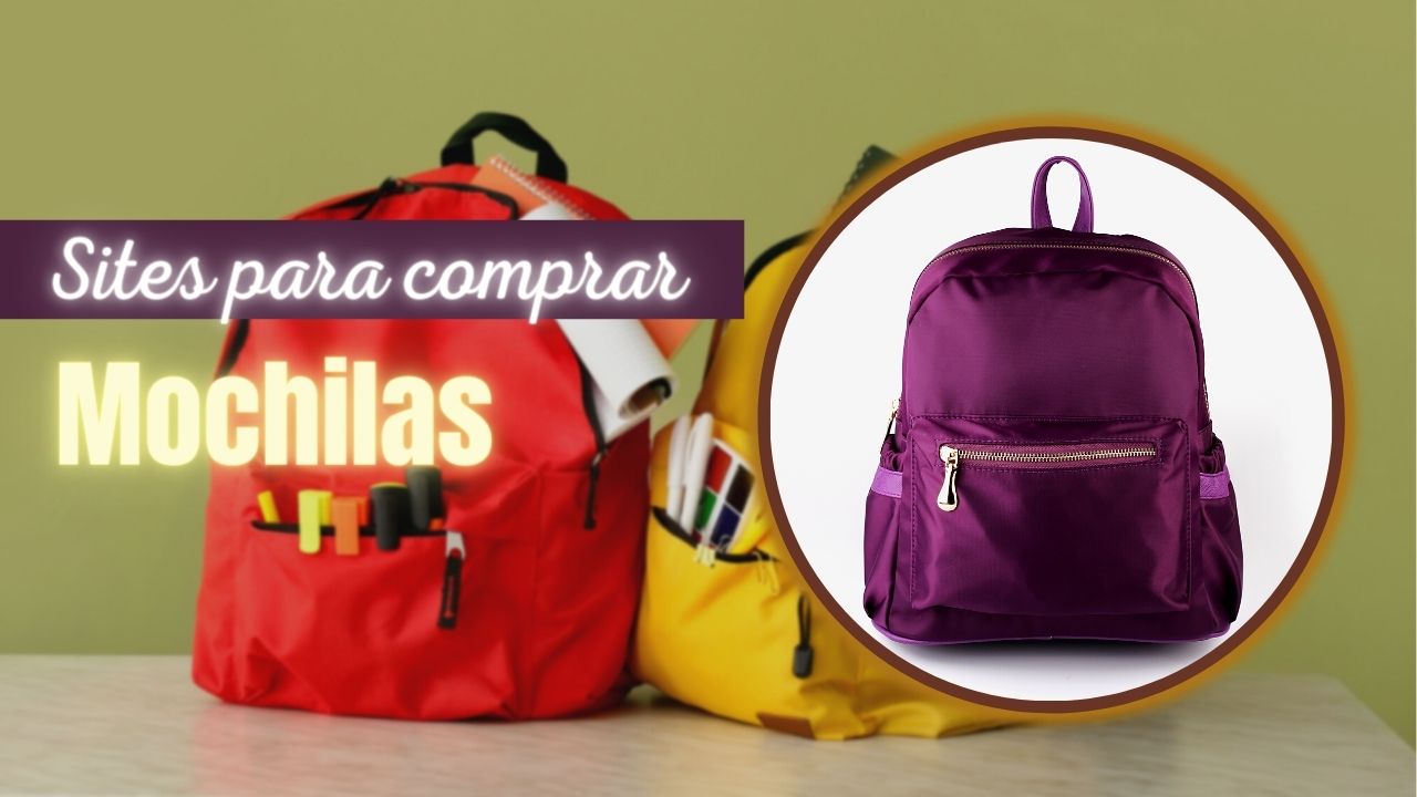 Sites Para Comprar Mochilas: 10 Melhores Lojas Online!