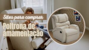 Melhores Poltronas De Amamentação: Top 5 Do Mercado!