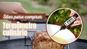 Top 5: Melhores Termômetros Culinários Para Sua Cozinha!